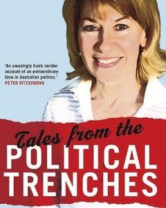 Maxine McKew - Tales from the Political Trenches (Reviews)