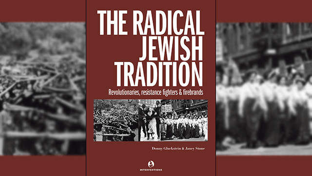 Book Launch: 'The Radical Jewish Tradition: Revolutionaries, resistance fighters and firebrands'